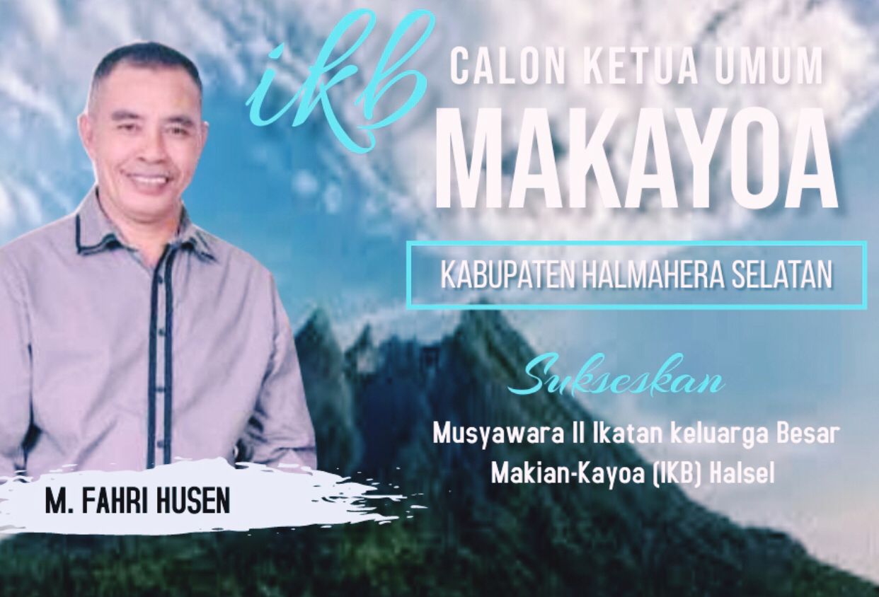 Foto: M. Fahri Husen Calon Ketua Umum Ikatan Keluarga Besar (IKB) Makean Kayoa, Kabupaten Halmahera Selatan. (Desain/Samsul)